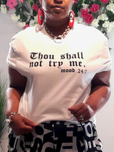 Thou Shall Not Try Me Top- Plus Size